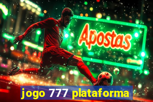 jogo 777 plataforma